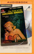 The Case of the Dangerous Dowager