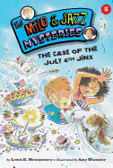 The Case of the July 4th Jinx (Book 5)
