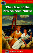 The Case of the Not-So-Nice Nurse