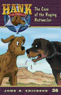 The Case of the Raging Rottweiler