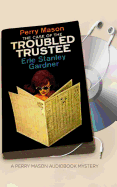 The Case of the Troubled Trustee