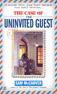 The Case of the Uninvited Guest