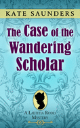 The Case Of The Wandering Scholar