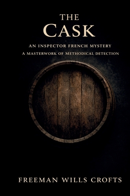 The Cask - Crofts, Freeman Wills, and Overman (Editor)
