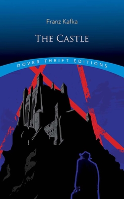 The Castle - Kafka, Franz, and Muir, Edwin (Translated by), and Muir, Willa (Translated by)