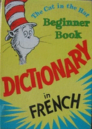 "The Cat in the Hat" Beginner Book Dictionary in French