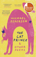The Cat Prince: & Other Poems