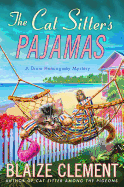 The Cat Sitter's Pajamas: A Dixie Hemingway Mystery