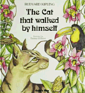 The Cat That Walked by Himself