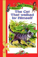 The Cat That walked by Himself