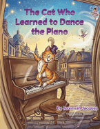 The Cat Who Learned to Dance the Piano