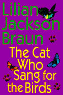 The Cat Who Sang for the Birds