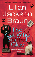 The Cat Who Sniffed Glue