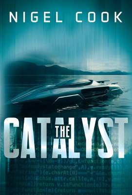 The Catalyst (Hardback) - Cook, Nigel