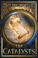 The Catalysts: The Time of Magic Book II