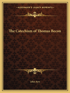 The Catechism of Thomas Becon