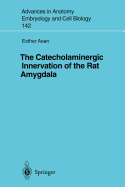 The Catecholaminergic Innervation of the Rat Amygdala