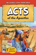 The Catholic Comic Book Bible: Acts of the Apostles