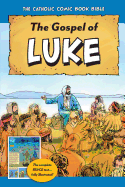 The Catholic Comic Book Bible: Gospel of Luke
