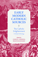 The Catholic Enlightenment: A Global Anthology