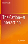 The Cation- Interaction