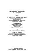 The Cause & Management of Aneurysms