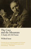 The cave and the mountain : a study of E. M. Forster