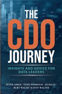 The CDO Journey: Insights and Advice for Data Leaders