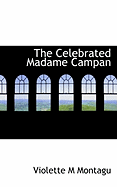 The Celebrated Madame Campan