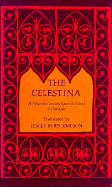The Celestina: A Fifteenth-Century Spanish Novel in Dialogue