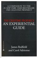 The Celestine Prophecy: An Experiential Guide