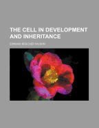 The Cell in Development and Inheritance