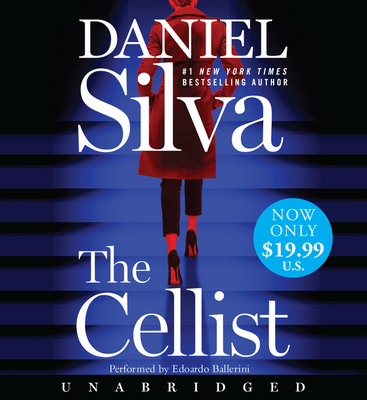 The Cellist - Ballerini, Edoardo (Read by), and Silva, Daniel
