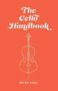 The Cello Handbook