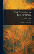 The Centralia Conspiracy