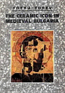 The Ceramic Icon in Medieval Bulgaria
