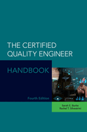 The Certified Quality Engineer Handbook