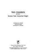 The Chaebol: Korea's New Industrial Might