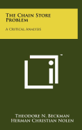 The Chain Store Problem: A Critical Analysis