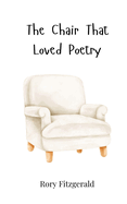 The Chair That Loved Poetry