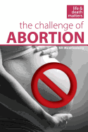 The Challenge of Abortion