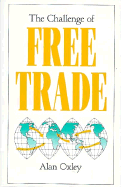 The Challenge of Free Trade