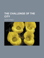 The Challenge of the City