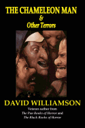The Chameleon Man & Other Terrors