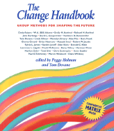The Change Handbook: Group Methods for Shaping the Future