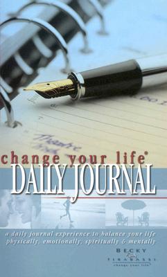 The Change Your Life Daily Journal - Tirabassi, Becky, Ms.