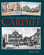 The Changing Face of Cardiff