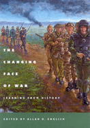The Changing Face of War: Learning from History