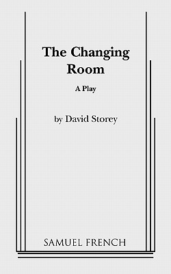 The Changing Room - Storey, David