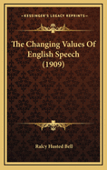The Changing Values of English Speech (1909)